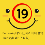 Demoniq 데모닉_ 헤라 테디 블랙 [Redstyle 레드스타일]